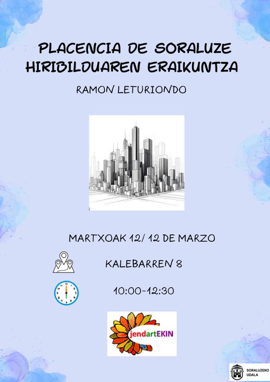 Charla: "Construcción de la villa de Placencia de Soraluze: Evolución histórica a través de la arquitectura"