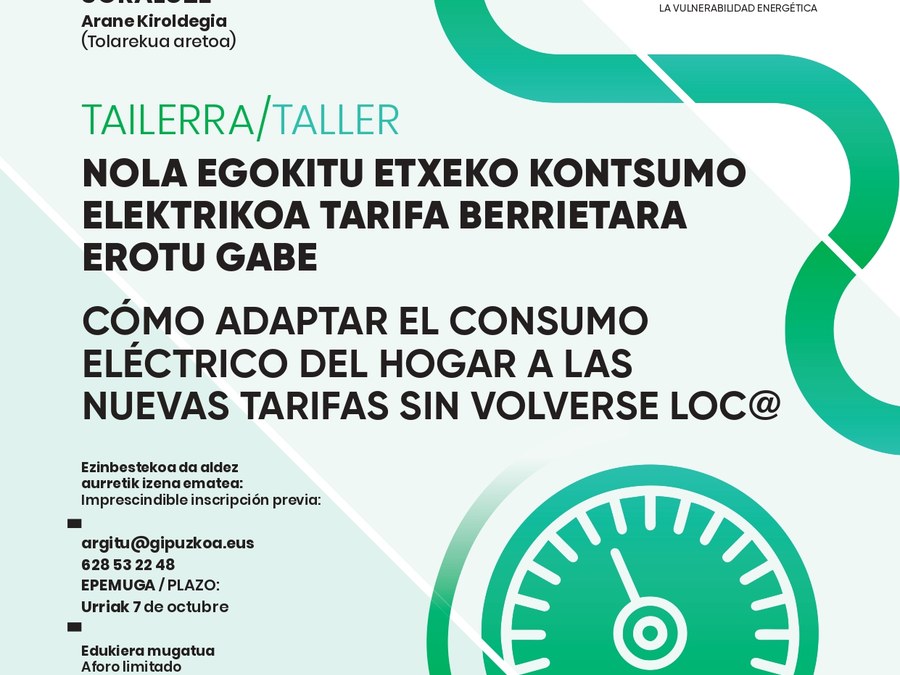 El 11 de octubre Soraluze acogerá un taller práctico para aprender cómo adaptar el consumo energético a las nuevas tarifas eléctricas