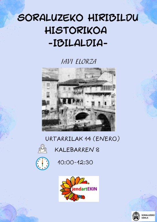 Ibilaldia: "Soraluzeko hiribildu historikoa"