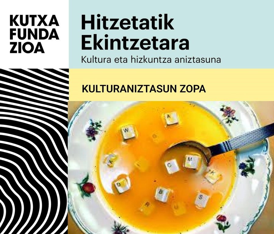 "Hitzetatik Ekintzetara" ekimenaren baitan, "Kulturaniztasun zopa" tailerra egingo da domeka honetan, ekainaren 8an "Hitzetatik Ekintzetara" ekimenaren baitan, "Kulturaniztasun zopa" tailerra egingo da domeka honetan, ekainaren 8an