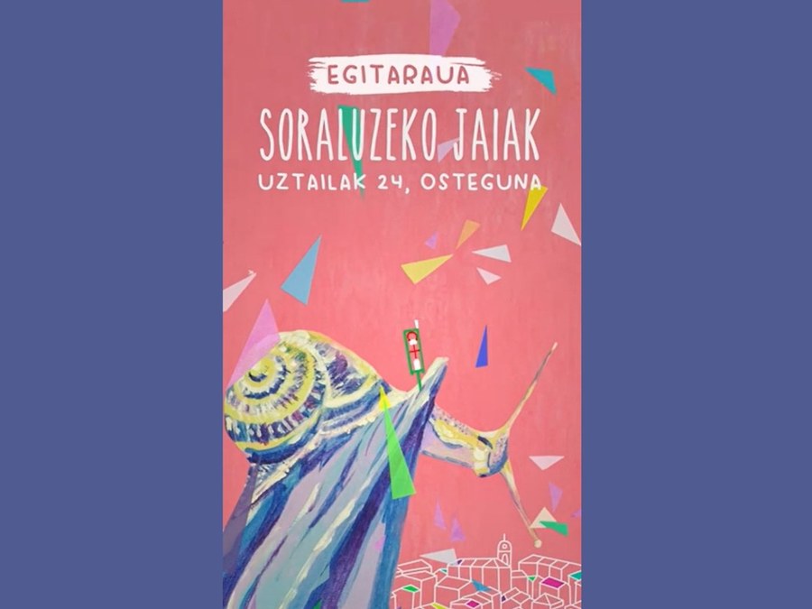 Soraluzeko jaietarako hainbat ohar eta jaiak iragartzeko bideo laburra: uztailak 24, eguena