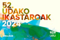 UEUk, Udako Euskal Unibertsitateak, prest ditu Udako Ikastaroak, 52.ak